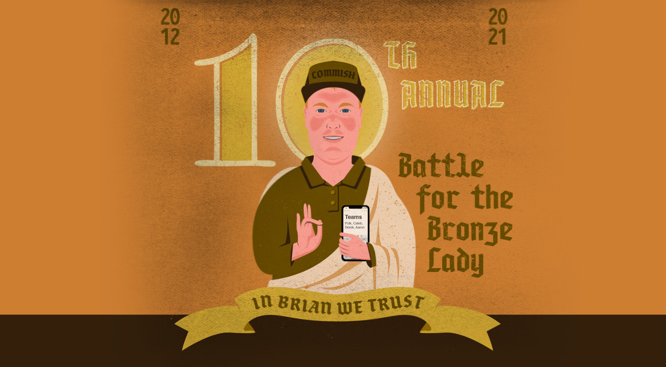 10th annual Battle for the Bronze Lady hero art — In Brian We Trust, a gothic saint portrait of commissioner Brian Wells